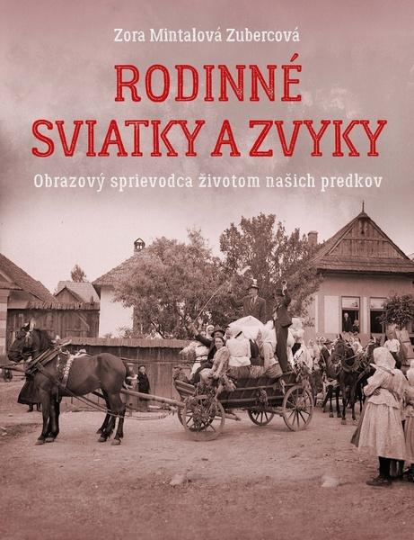 Rodinné sviatky a zvyky - 9788055668314