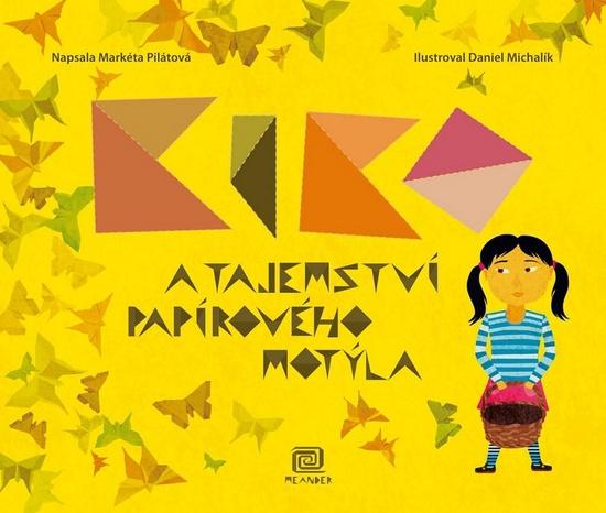 Kiko a tajemství papírového motýla - 9788086283814