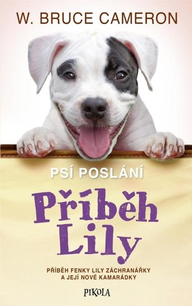 Psí poslání Příběh Lily - 9788028400415