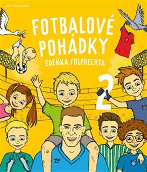 Levně Fotbalové pohádky Zdeňka Folprechta