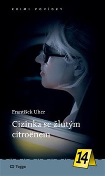 Cizinka se žlutým citroënem - 9788074763328