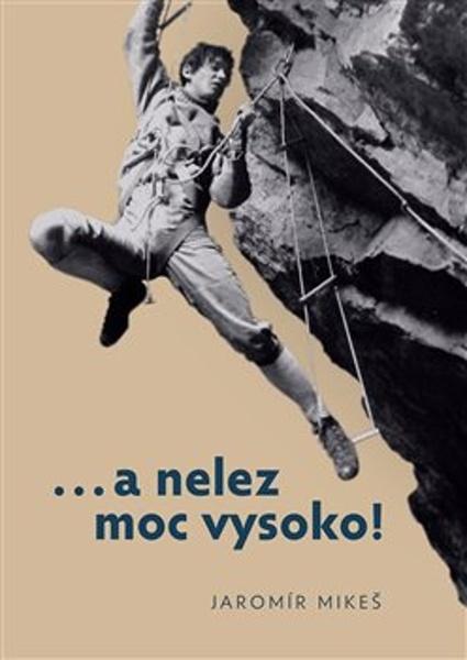 Levně …a nelez moc vysoko!