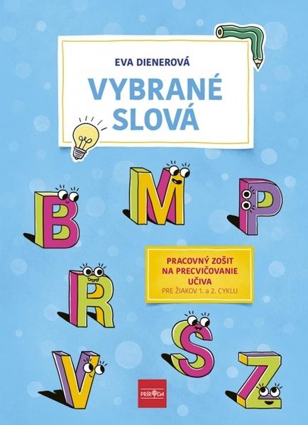 Vybrané slová Pracovný zošit na precvičovanie učiva - 9788055195407