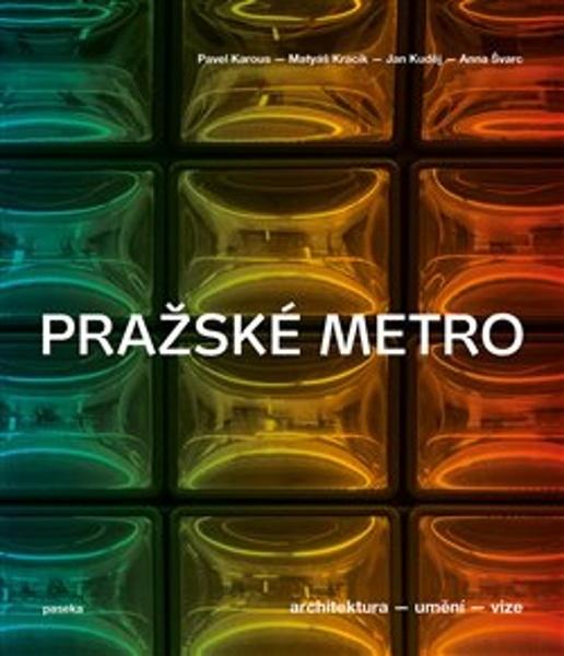 Pražské metro - 9788076375062