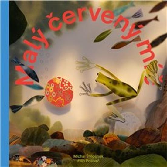 Malý červený míč - 9788090934900