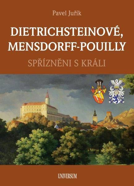 Levně Dietrichsteinové, Mensdorff-Pouilly