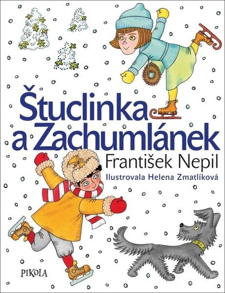 Štuclinka a Zachumlánek - 9788028401313