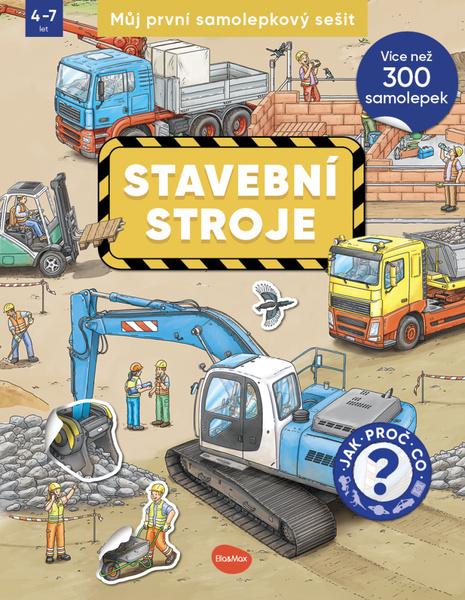 Levně Můj první samolepkový sešit Stavebních stroje