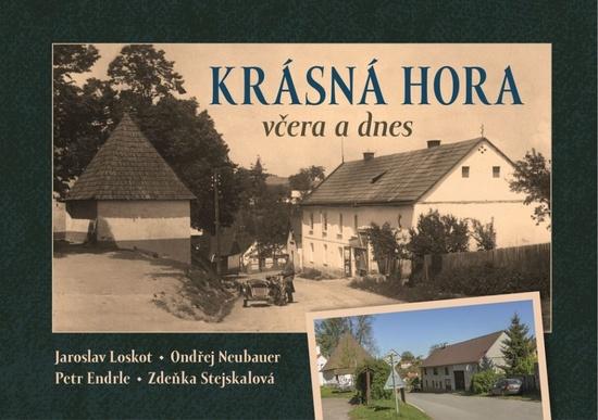 Levně Krásná Hora včera a dnes