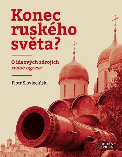 Konec ruského světa? - 9788074852985