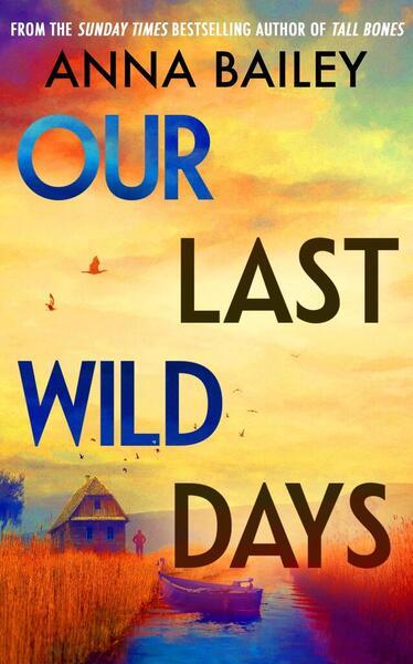 Levně Our Last Wild Days