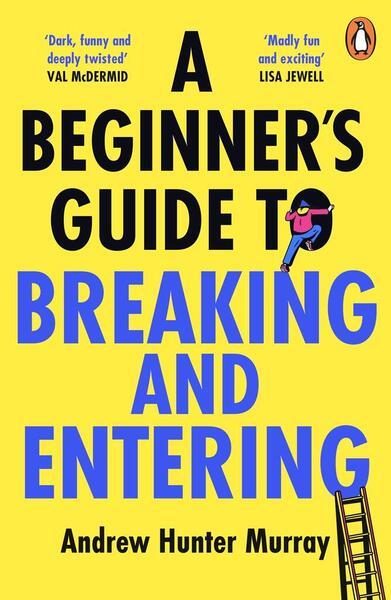 Levně A Beginner's Guide to Breaking and Entering