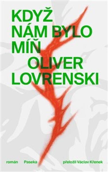 Když nám bylo míň - 9788076375246