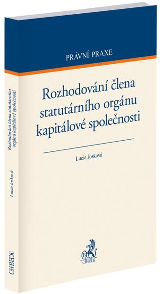 Rozhodování člena statutárního orgánu kapitálové společnosti - 9788074009877