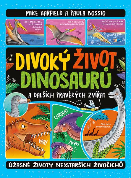 Levně Divoký život dinosaurů