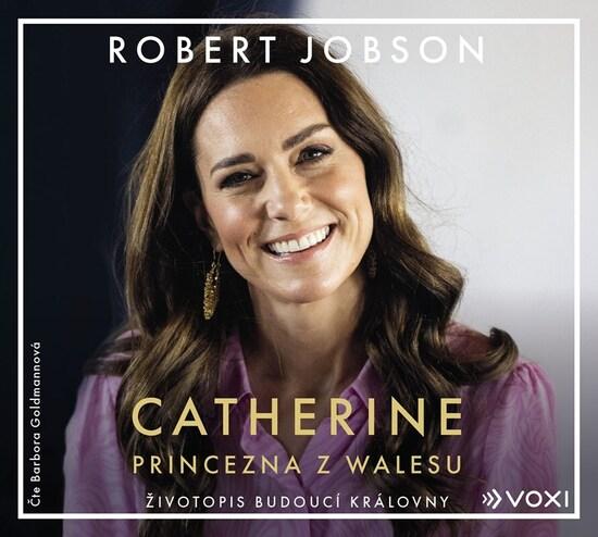 Levně Catherine Princezna z Walesu