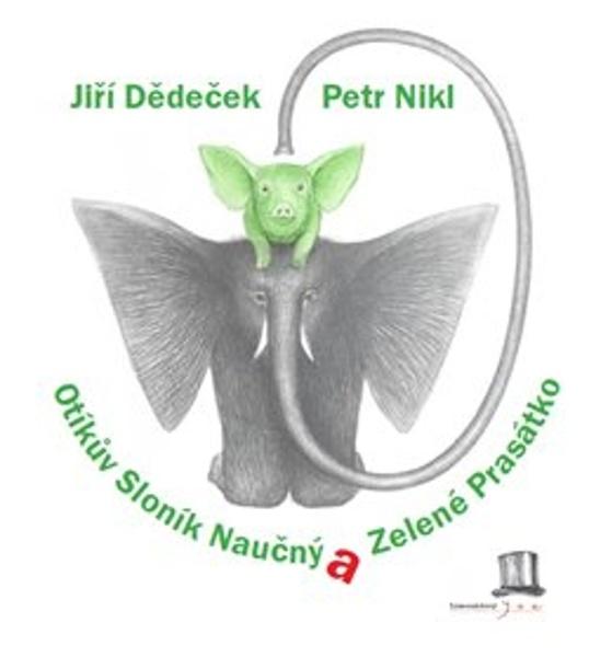 Levně Otíkův Sloník Naučný a Zelené Prasátko