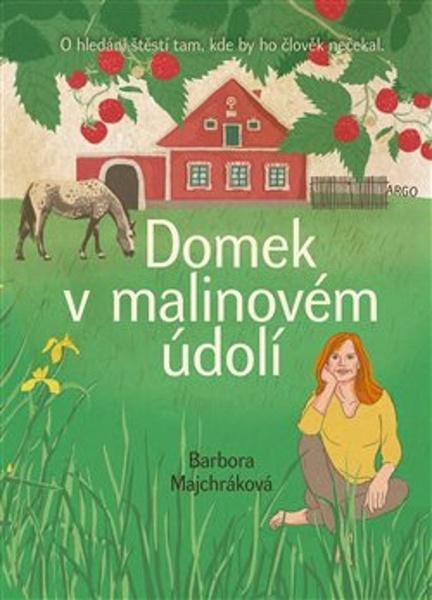 Domek v malinovém údolí - 9788025746332