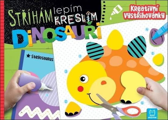 Levně Stříhám lepím kreslím Dinosauři