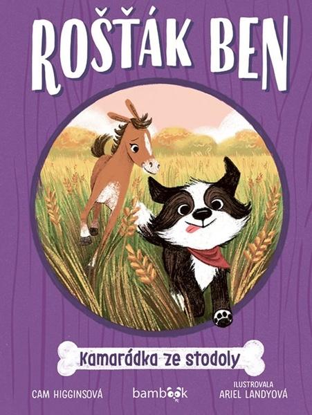 Levně Rošťák Ben Kamarádka ze stodoly
