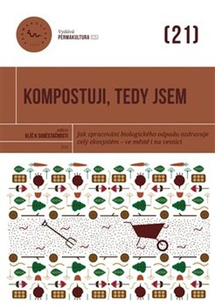 Kompostuji, tedy jsem - 9788053025010