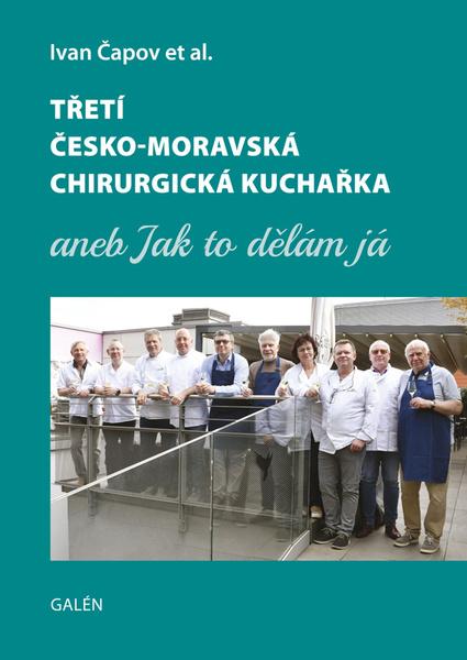 Třetí českomoravská chirurgická kuchařka - 9788074927355