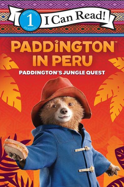 Paddington in Peru: Paddington's Jungle Quest - 0062836536