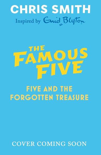 Levně The New Famous Five 01: Five and the Forgotten Treasure