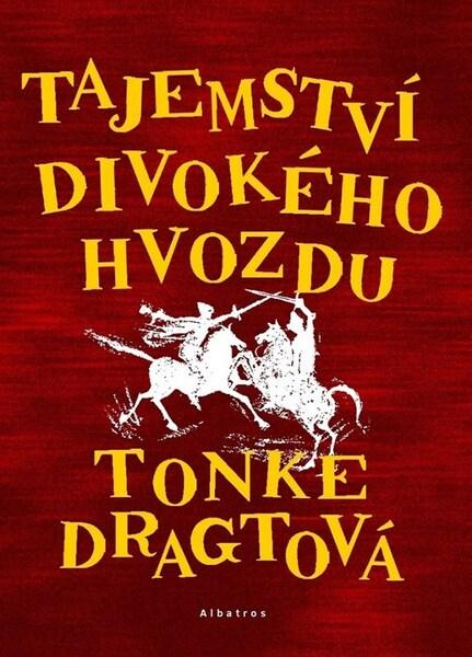 Levně Tajemství Divokého hvozdu