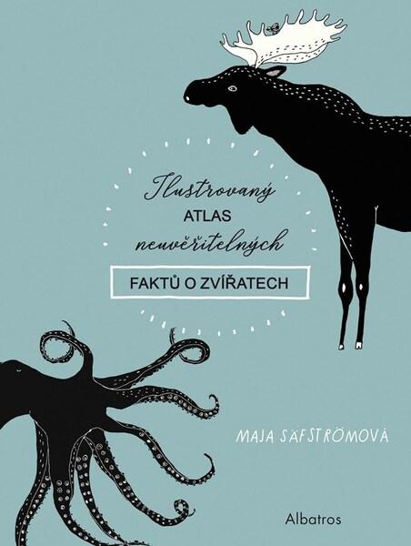 Levně Ilustrovaný atlas neuvěřitelných faktů o zvířatech