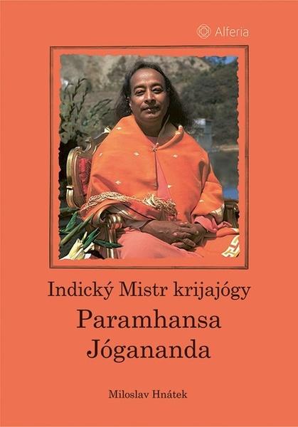 Levně Indický Mistr krijajógy Paramhansa Jógananda