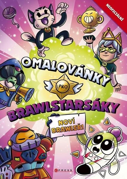 Levně Omalovánky pro Brawlstarsáky Noví brawleři
