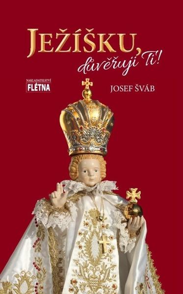 Ježíšku, důvěřuji Ti! - 9788088068822