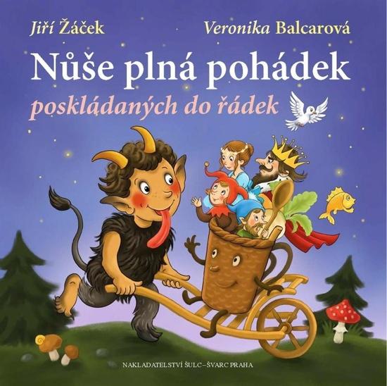 Levně Nůše plná pohádek poskládaných do řádek
