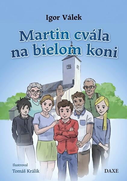 Levně Martin cvála na bielom koni