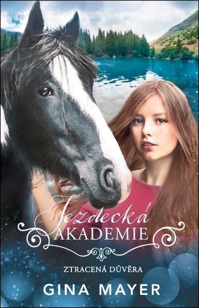 Levně Jezdecká akademie Ztracená důvěra