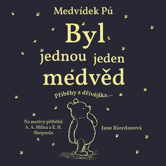 Levně Medvídek Pú Byl jednou jeden medvěd