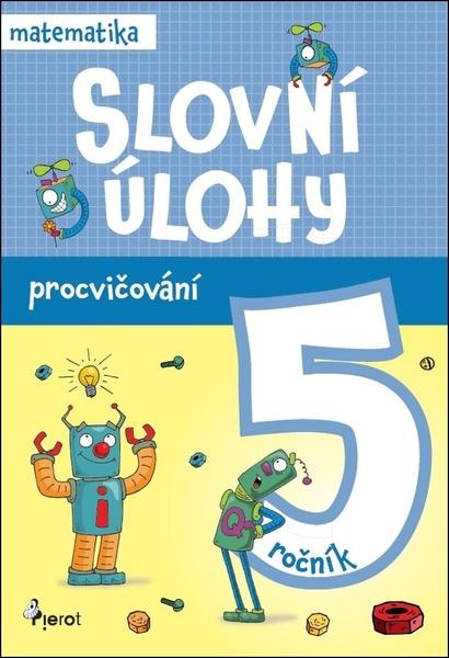 Levně Slovní úlohy pro 5. ročník
