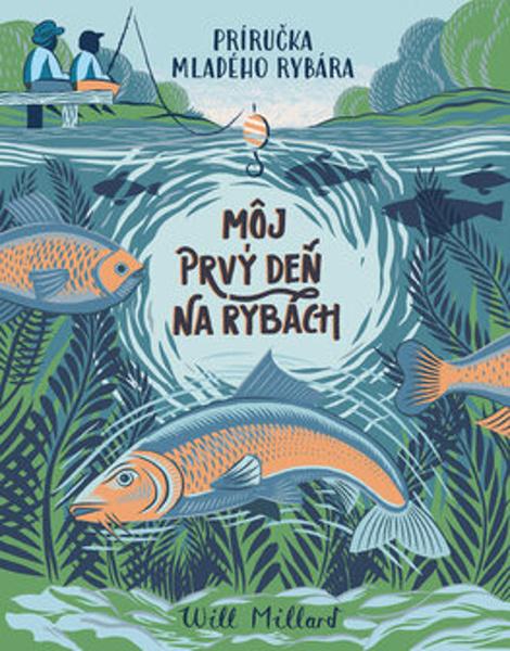Môj prvý deň na rybách - 9788055667591
