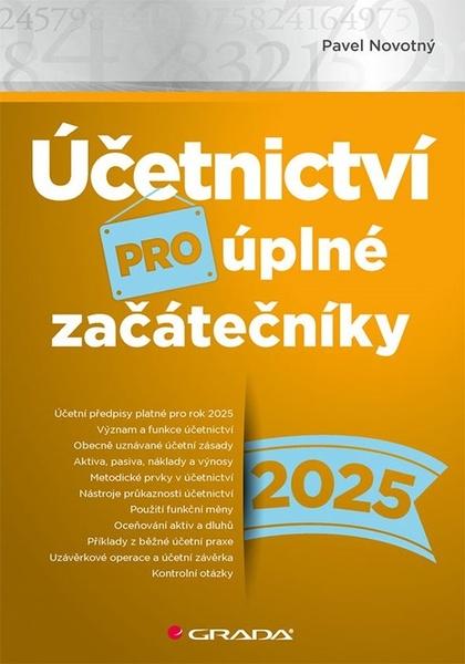 Účetnictví pro úplné začátečníky 2025 - 9788027156559