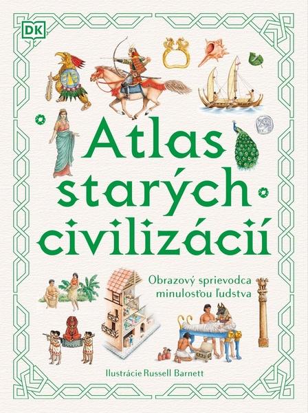 Atlas starých civilizácií - 9788055666365