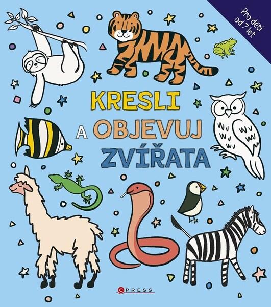 Levně Kresli a objevuj zvířata