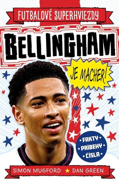 Bellingham je macher! - 9788055670881