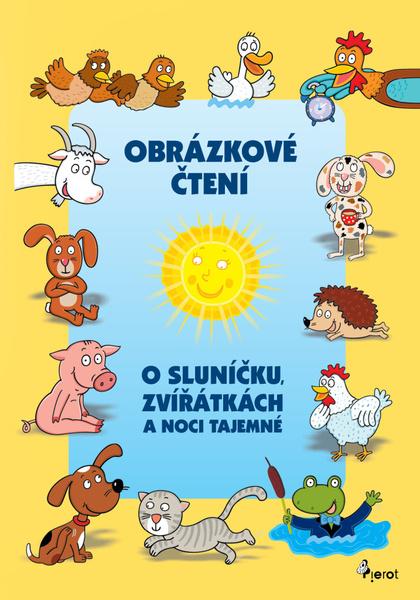 Levně Obrázkové čtení O Sluníčku, zvířátkách a noci tajemné