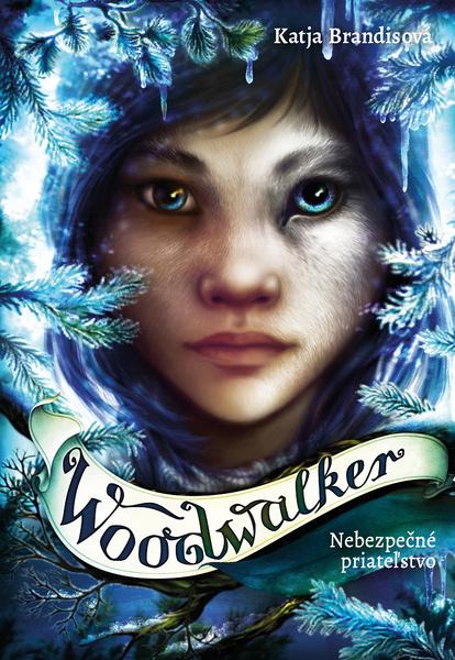 Levně Woodwalker Nebezpečné priateľstvo