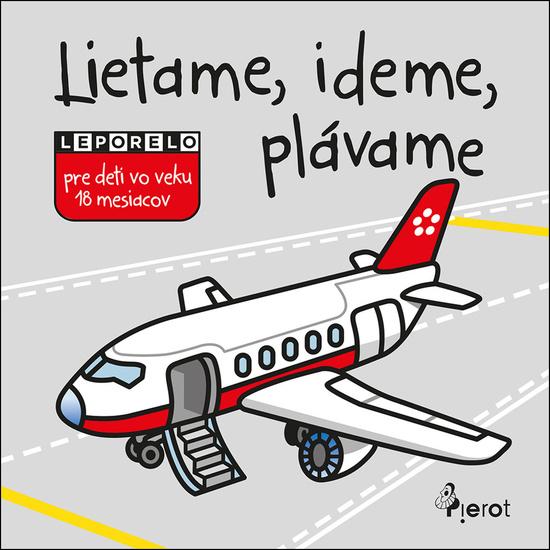 Levně Lietame, ideme, plávame