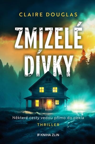 Zmizelé dívky - 9788076627918