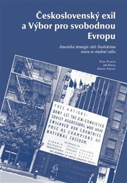 Československý exil a Výbor pro svobodnou Evropu - 9788070286159