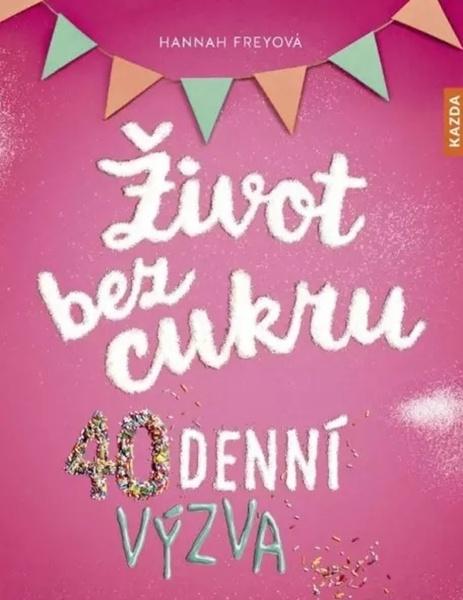 Levně Život bez cukru 40denní výzva