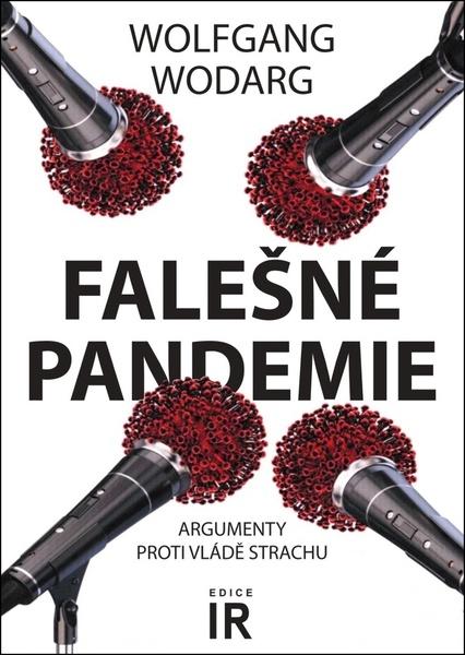 Falešné pandemie - Argumenty proti vládě strachu Bodyart Press s.r.o.